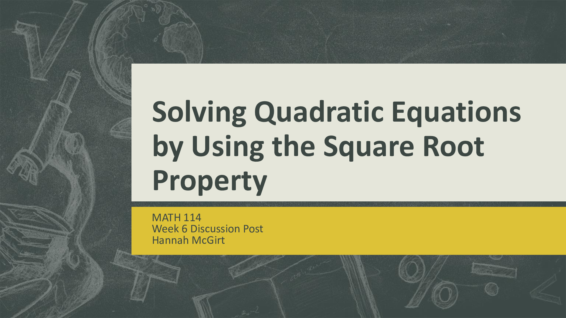 Preview image of MATH-114 Week 6 Discussion ;Solving Equations using Square Roots or the Quadratic Formula document